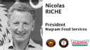 Questions à... Nicolas RICHE, Président, WAGRAM FOOD SERVICES 