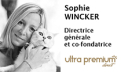 QUESTIONS à... Sophie WINCKER, Directrice générale et co-fondatrice, Ultra Premium Direct